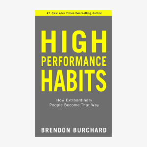 High Performance Habits